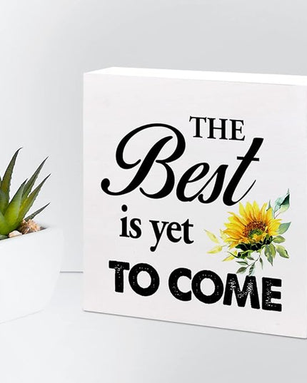 The Best is Yet to Come Sunflower Wood Block Sign Desk Decor,Rustic Inspirational Wooden Box Plaque Sign Desk Decor for Home Office Shelf Table Decorations - LeafyLoom