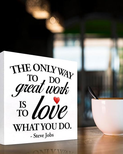 Inspirational Wood Box Sign Desk Decor,The Only Way to Do Great Work is to Love What You Do Wood Plaque Signs,Rustic Positive Wooden Block Sign Decor for Home Office Shelf Desk Table Decoration C1066 - LeafyLoom