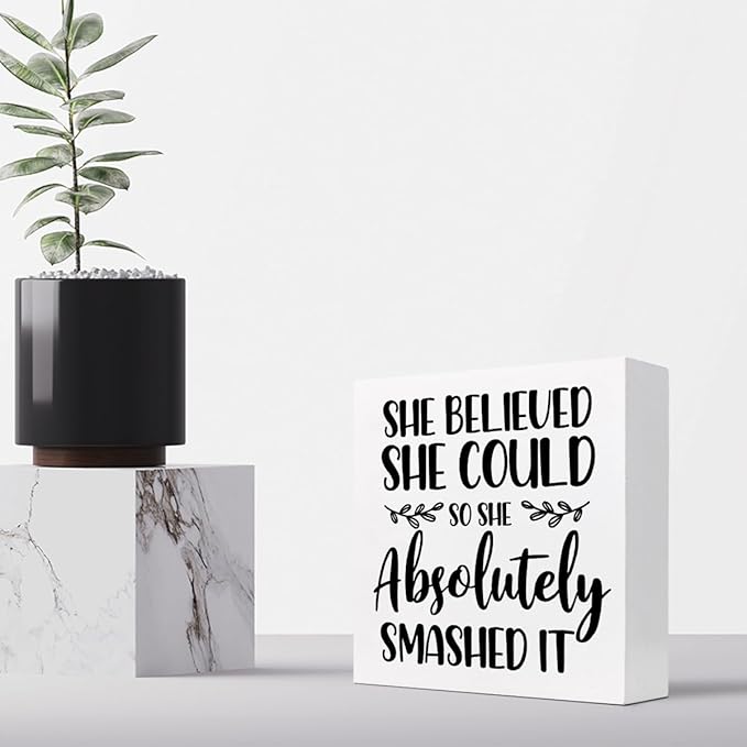 She Believed She Could so She Absolutely Smashed It Wood Block Sign Desk Decor,Inspirational Wooden Box Plaque Sign Desk Decor for Home Office College Dorm Shelf Table Decorations - LeafyLoom
