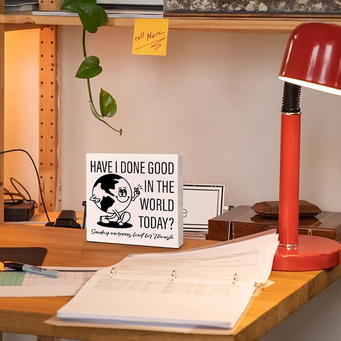 Retro Home Office Desk Wooden Box Sign Decor, Have I Done Good in The World Today, Inspirational Quotes Desk Decor Motivational Desk Decorations for Women Men Student Office Classroom School - LeafyLoom