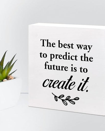 The Best Way to Predict the Future is to Create It Wood Box Signs,Inspirational Wood Plaque Sign Desk Decor,Rustic Positive Wooden Block Sign Decor for Home Office Shelf Table Decoration C1074 - LeafyLoom