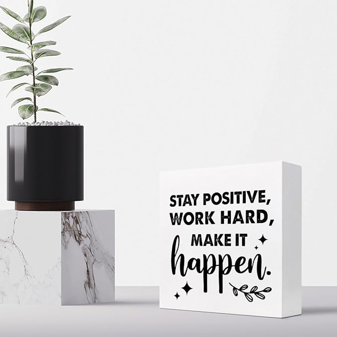 Positive Wood Box Sign Desk Decor,Stay Positive Work Hard Make It Happen Wood Plaque Signs,Rustic Wooden Block Sign Decor for Office Workplace Classroom Shelf Table Decoration C1072 - LeafyLoom