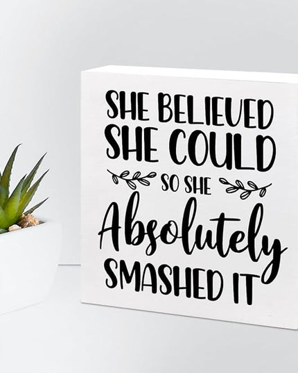 She Believed She Could so She Absolutely Smashed It Wood Block Sign Desk Decor,Inspirational Wooden Box Plaque Sign Desk Decor for Home Office College Dorm Shelf Table Decorations - LeafyLoom