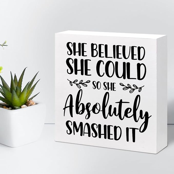 She Believed She Could so She Absolutely Smashed It Wood Block Sign Desk Decor,Inspirational Wooden Box Plaque Sign Desk Decor for Home Office College Dorm Shelf Table Decorations - LeafyLoom