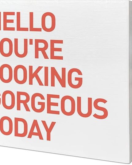 Home Office Desk Wooden Box Sign Decor, Hello You're Looking Gorgeous Today, Inspirational Quotes Desk Decor Motivational Desk Decorations for Women Girls Teens Student Office Classroom School - LeafyLoom