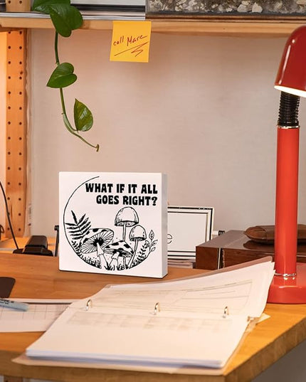 Retro Home Office Desk Wooden Box Sign Decor, What If It All Goes Right, Inspirational Quotes Desk Decor Motivational Desk Decorations for Women Men Student Office Classroom School - LeafyLoom