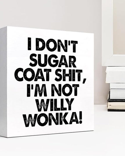 Sarcastic Office Signs,I Don't Sugar Coat Wooden Box Sign,Funny Office Desk Decor Plaque,Humorous Office Signs C976 - LeafyLoom