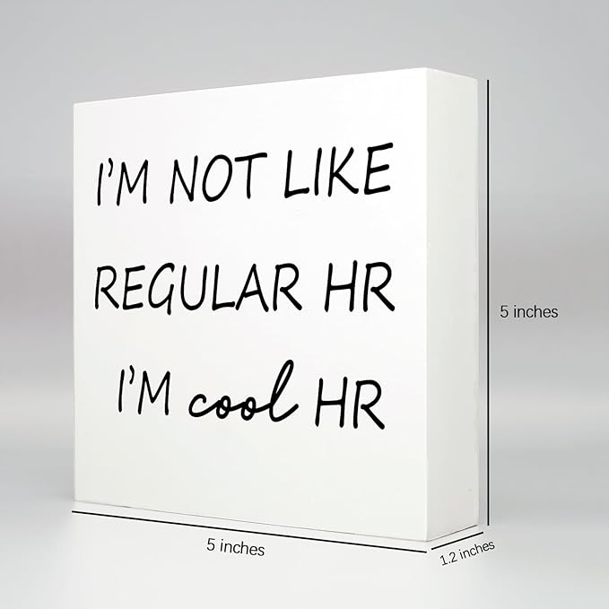 Funny Desk Decor Home Office Decor for Women I’m Not like Regular Hr I’m Cool Hr Human Resources Office Decor Wooden Signs Office Shelf Decor Desk Accessories Funny Office Gifts Funny Signs (5x5inch) - LeafyLoom