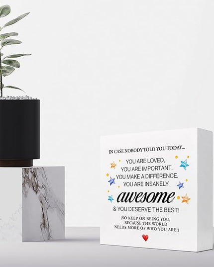 In Case Nobody Told You Today You are Awesome Wood Block Sign Desk Decor,Inspirational Encouragement Wooden Box Plaque Sign Desk Decor for Classroom Home Office Dorm Shelf Table Decorations - LeafyLoom