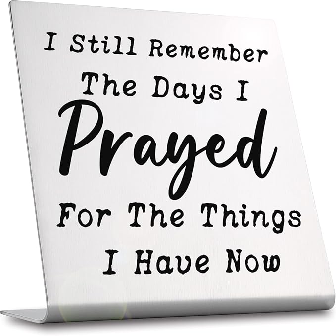 I Still Remember the Days I Prayed - Modern Farmhouse Decor for the Home, Desk Decorations for Home Office Living Room Desk Table Shelf Accent, Religious Sign Christian Gifts for Women (Prayed) - LeafyLoom