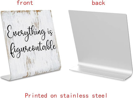 Everything is Figureoutable Sign, Inspirational Gift for Woman, Men, Workers, Friends,Motivational Desk Sign Decorations for Home Office Desk Bar Cubicle Table Shelf Plaque Sign Decor dksg15 - LeafyLoom