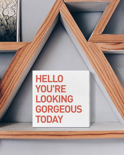 Home Office Desk Wooden Box Sign Decor, Hello You're Looking Gorgeous Today, Inspirational Quotes Desk Decor Motivational Desk Decorations for Women Girls Teens Student Office Classroom School - LeafyLoom