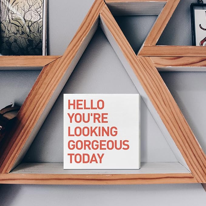 Home Office Desk Wooden Box Sign Decor, Hello You're Looking Gorgeous Today, Inspirational Quotes Desk Decor Motivational Desk Decorations for Women Girls Teens Student Office Classroom School - LeafyLoom