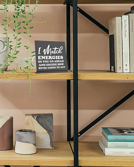 I Match Energies Office desk sign Appreciation Gifts for Leader Boss Mentor Teacher Boss Humor Leaving Card for Work Friend Farewell Gifts for Coworkers bookshelf Decor Desk (BACK) DKG29 - LeafyLoom