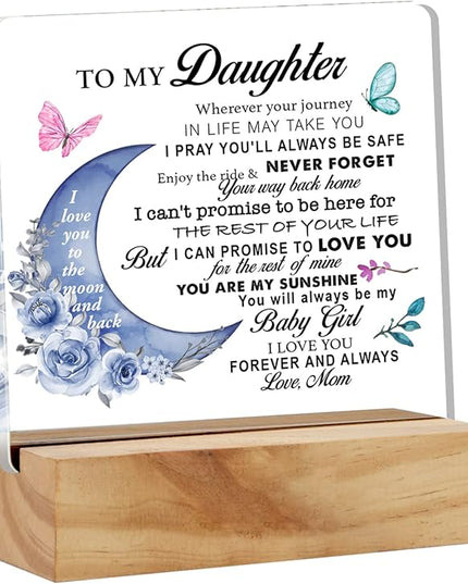 Daughter Gift From Mom, to My Daughter Wherever Your Journey in Life Desk Decor Moon Acrylic Desk Plaque Sign with Wood Stand Home Office Table Desk Sign Keepsake - LeafyLoom