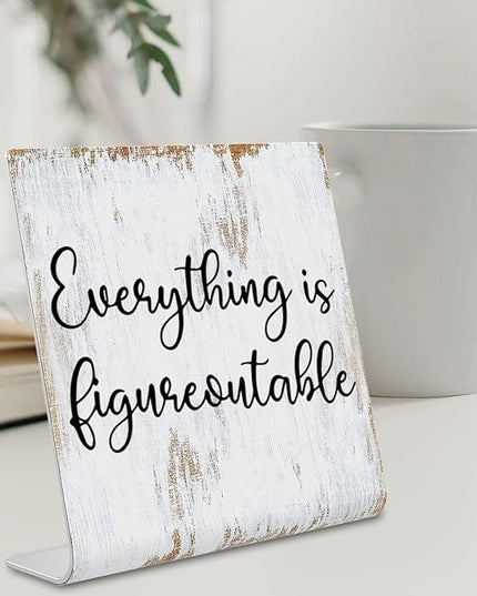 Everything is Figureoutable Sign, Inspirational Gift for Woman, Men, Workers, Friends,Motivational Desk Sign Decorations for Home Office Desk Bar Cubicle Table Shelf Plaque Sign Decor dksg15 - LeafyLoom