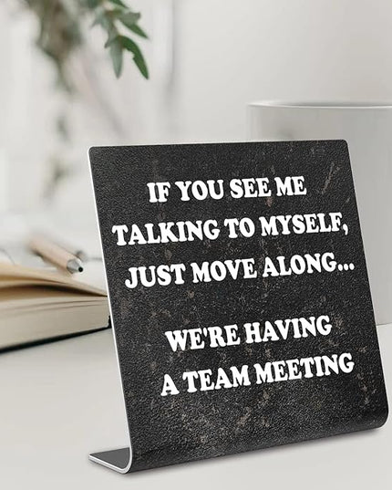 Funny Office Desk Signs, Funny Coworker Gifts for Women Friends, Boss, Colleague, Humorous Decorations On Shelf Table Desk for Home Office dksg14 - LeafyLoom