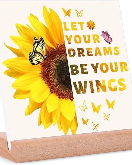 TIKTREE Inspirational Gifts for Women, Let Your Dreams Be Your Wings Positive Sign, Sunflower Motivational Gifts, Cheer Up Gifts for Women, Home Office Desk Decor with Wood Base - LeafyLoom