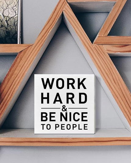 Home Office Desk Wooden Box Sign Decor, Work Hard & Be Nice to People, Inspirational Quotes Desk Decor Motivational Desk Decorations for Women Men Student Office Classroom School - LeafyLoom