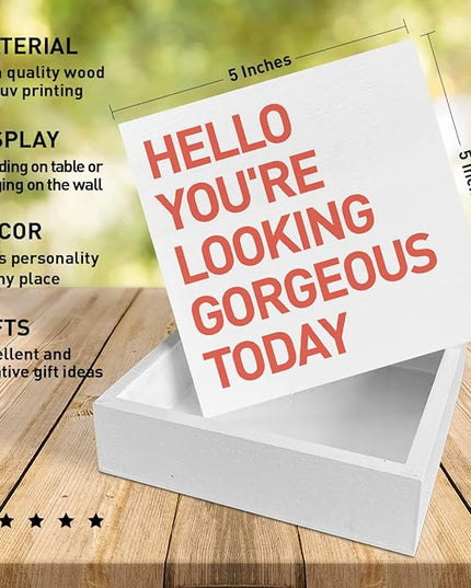 Home Office Desk Wooden Box Sign Decor, Hello You're Looking Gorgeous Today, Inspirational Quotes Desk Decor Motivational Desk Decorations for Women Girls Teens Student Office Classroom School - LeafyLoom