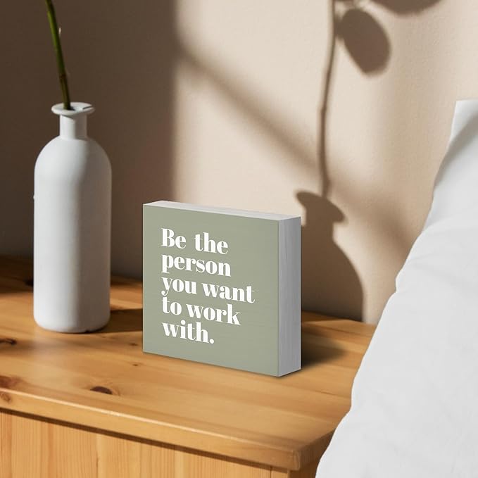 Be The Person You Want to Work With Inspirational Black Wood Box Sign Desk Decor, Teamwork Motivational Green Wooden Block Sign Decorations for Home Office Workplace Wall Tabletop Shelf Decor - LeafyLoom