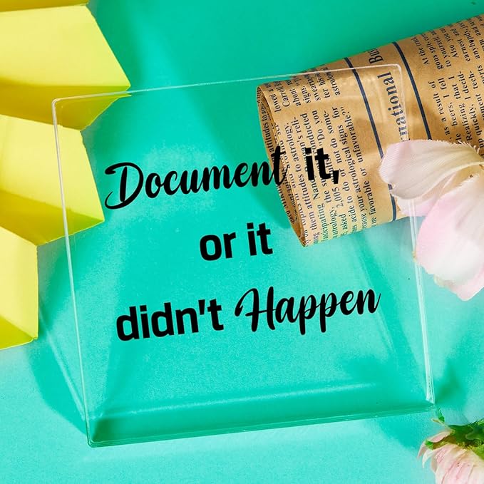 Funny Office Decor for HR - Document It or It Didn't Happen, Square Clear Acrylic Gift - Home Bedroom Office Desk Decor for Shelves Office 4 x 4 inches - LeafyLoom