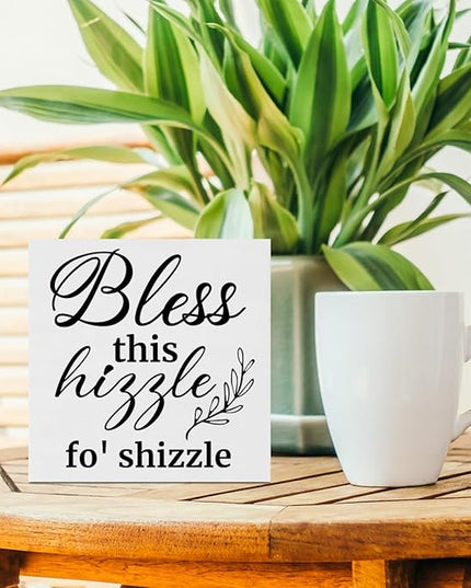 Creoate Bless This Hizzle for Shizzle Box Signs Desk Decor, White Inspirational Wooden Block Sign Shelf Desk Decorations Farmhouse Home Décor Accents Dining Room Living Room Desk Table Decor, - LeafyLoom