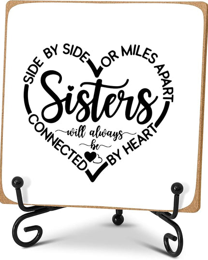 Gifts for Sister, Desk Decor Wood Plaque with Stand, Sister Birthday Gifts - Side By Side Or Miles Apart,Sisters Are Always Connected By The Heart -A40 - LeafyLoom