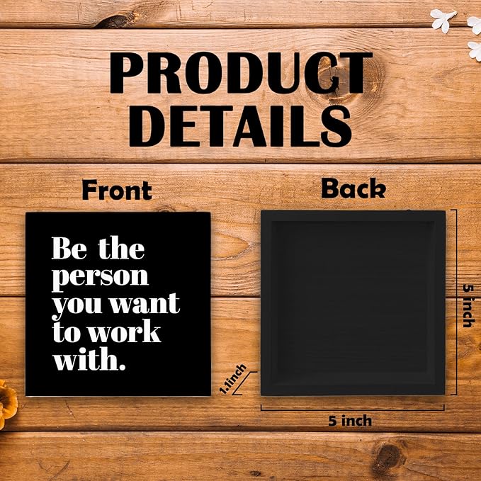 Be The Person You Want to Work With Inspirational Black Wood Box Sign Desk Decor, Teamwork Motivational Themed Wooden Block Sign Decorations for Home Office Workplace Wall Tabletop Shelf Decor - LeafyLoom
