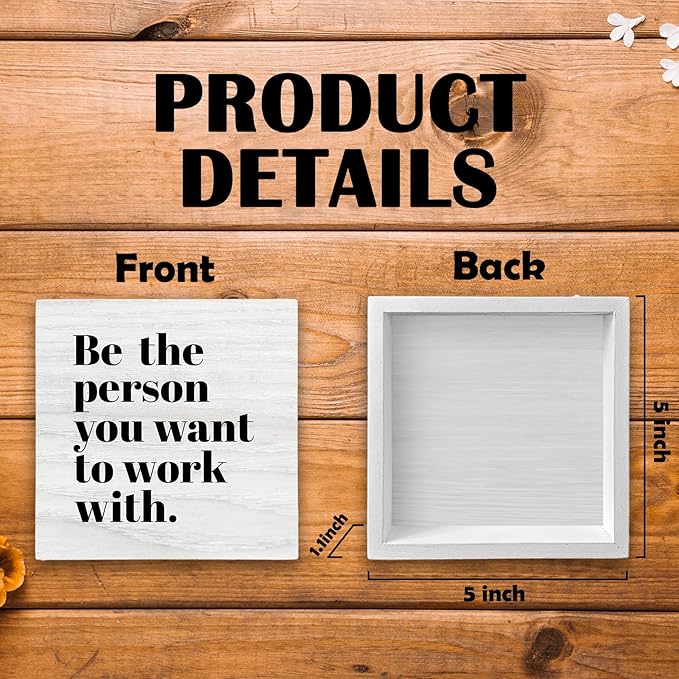 Be The Person You Want to Work With Inspirational Wood Box Sign Desk Decor, Teamwork Motivational Themed Wooden Block Sign Decorations for Home Office Workplace Wall Tabletop Shelf Decor - LeafyLoom