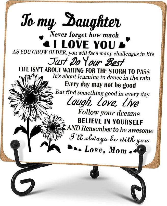 Daughter Gift from Mom, To My Daughter Gift Desk Decor Wood Plaque with Stand, Home Office Table Desk Sign Keepsake -A36 - LeafyLoom