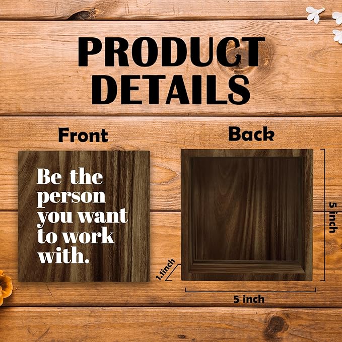 Be The Person You Want to Work With Inspirational Wood Box Sign Desk Decor, Teamwork Motivational Themed Brown Wooden Block Sign Decorations for Home Office Workplace Wall Tabletop Shelf Decor - LeafyLoom